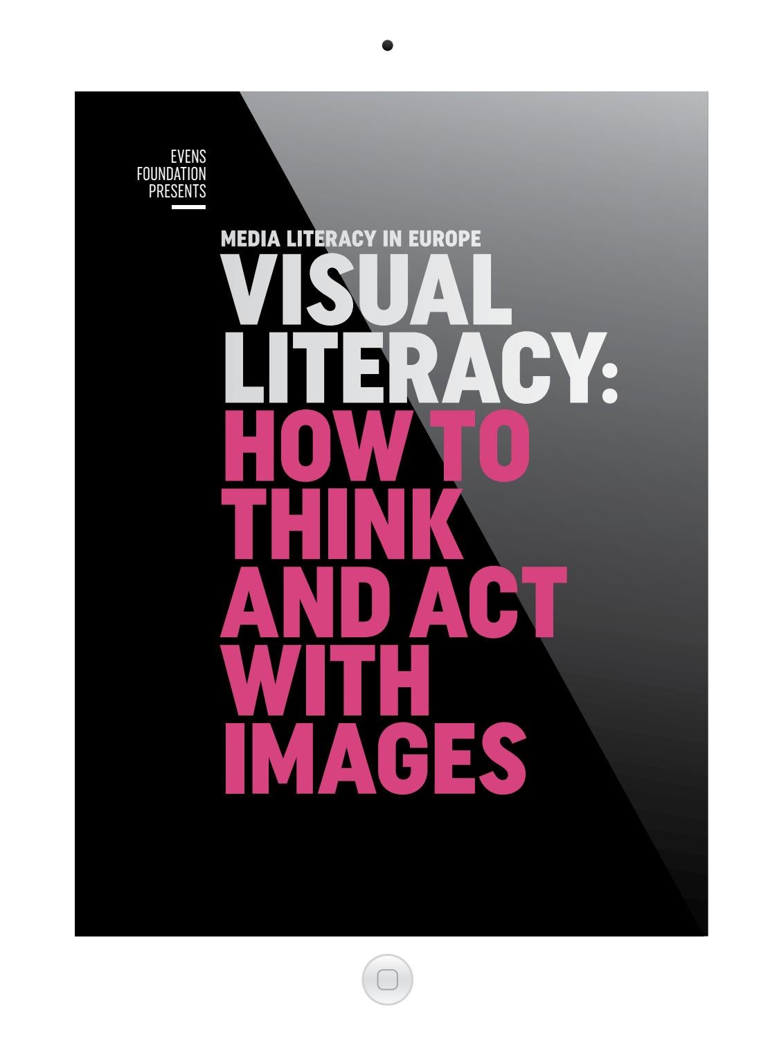 link=https://issuu.com/evensfoundation/docs/medialiteracy_singlepages Media Literacy in Europe: Visual literacy - how to think and act with images